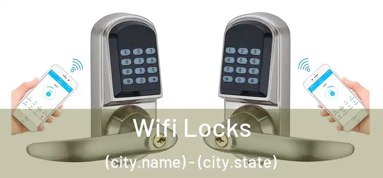  Wifi Locks (city.name) - (city.state)